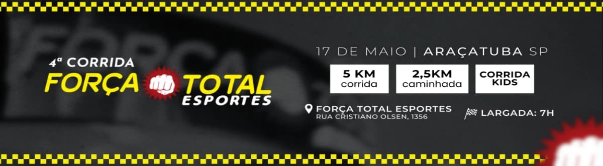 4ª CORRIDA FORÇA TOTAL ESPORTES