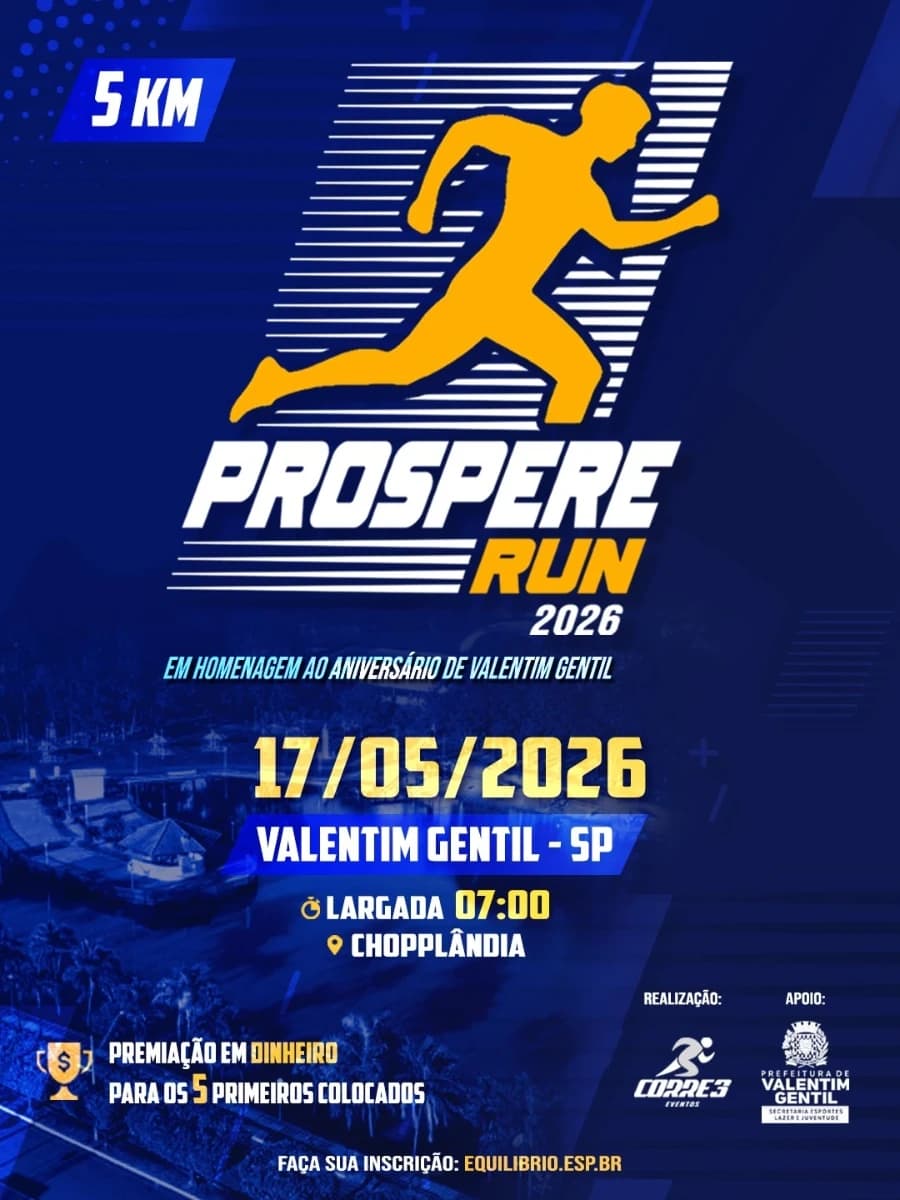 1ª CORRIDA PEDESTRE PROSPERE RUN – VALENTIM GENTIL-SP